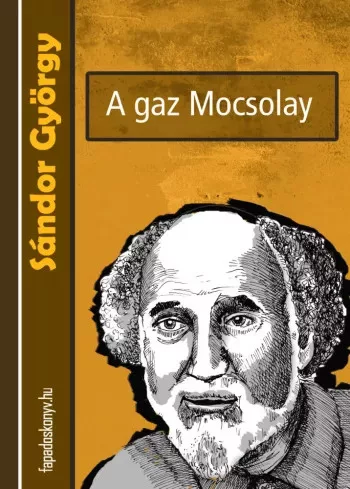 Sándor György - A gaz Mocsolay (e-könyv)