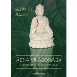 Schmidt József - Ázsia világossága (e-könyv)