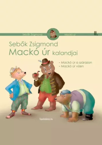 Sebők Zsigmond - Mackó úr kalandjai II. kötet (e-könyv)