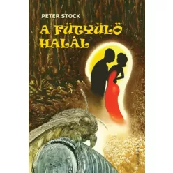 Peter Stock - A fütyülő halál (e-könyv)