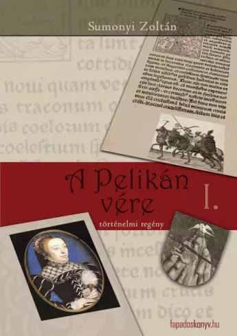 Sumonyi Zoltán - A pelikán vére (e-könyv)