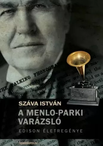 Száva István - A Menlo-parki varázsló (e-könyv)