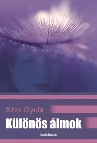 Szini Gyula - Különös álmok (e-könyv)