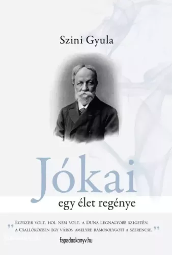 Szini Gyula - Jókai - Egy élet regénye (e-könyv)