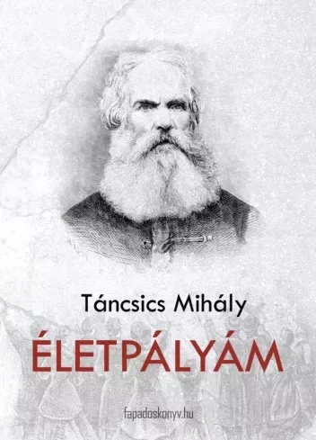 Táncsics Mihály - Életpályám (e-könyv)