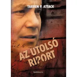 Tarren P. Attack - Az utolsó riport (e-könyv)