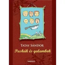 Tatay Sándor - Puskák és galambok (e-könyv)