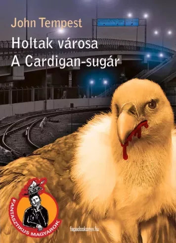 John Tempest - Holtak városa, A Cardigan-sugár (e-könyv)