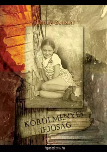 Thury Zsuzsa - Körülményes ifjúság (e-könyv)