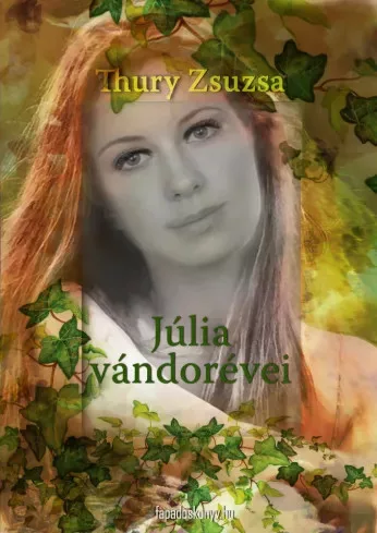 Thury Zsuzsa - Júlia vándorévei (e-könyv)
