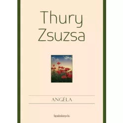 Thury Zsuzsa - Angéla (e-könyv)
