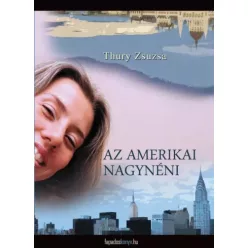 Thury Zsuzsa - Az amerikai nagynéni (e-könyv)