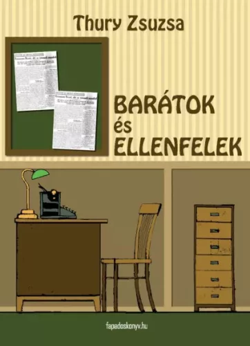 Thury Zsuzsa - Barátok és ellenfelek (e-könyv)
