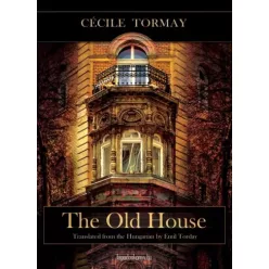 Tormay Cécile - The old house (e-könyv)