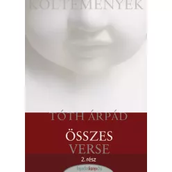 Tóth Árpád - Tóth Árpád összes verse II. (e-könyv)