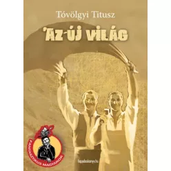 Tóvölgyi Titusz - Az új világ (e-könyv)