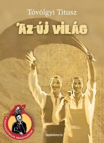 Tóvölgyi Titusz - Az új világ (e-könyv)