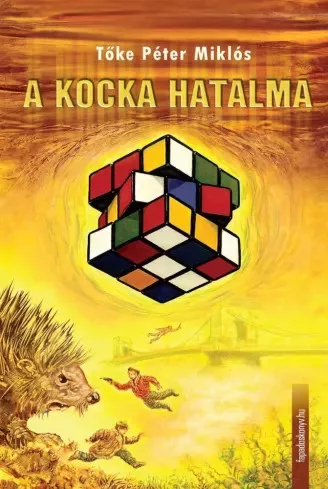 Tőke Péter Miklós - A kocka hatalma (e-könyv)