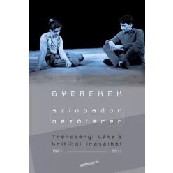   Trencsényi László - Gyerekek színpadon-nézőtéren (e-könyv)