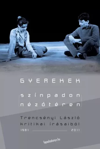 Trencsényi László - Gyerekek színpadon-nézőtéren (e-könyv)