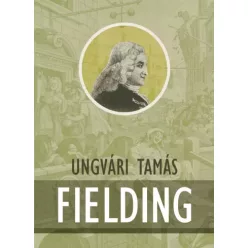 Ungvári Tamás - Fielding (e-könyv)