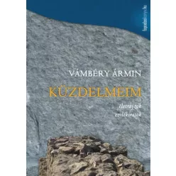 Vámbéry Ármin - Küzdelmeim (e-könyv)