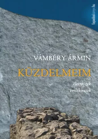 Vámbéry Ármin - Küzdelmeim (e-könyv)