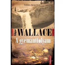 Edgar Wallace - A gyémántfolyam (e-könyv)