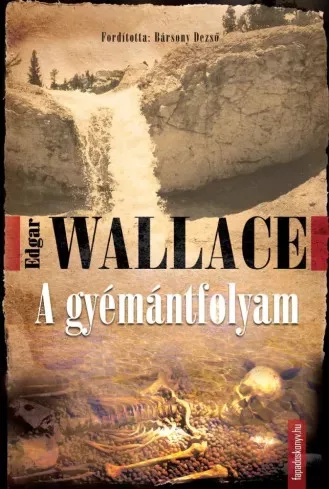 Edgar Wallace - A gyémántfolyam (e-könyv)
