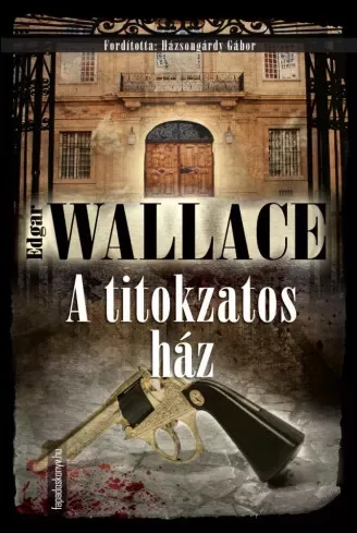 Edgar Wallace - A titokzatos ház (e-könyv)