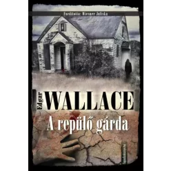 Edgar Wallace - A repülő gárda (e-könyv)