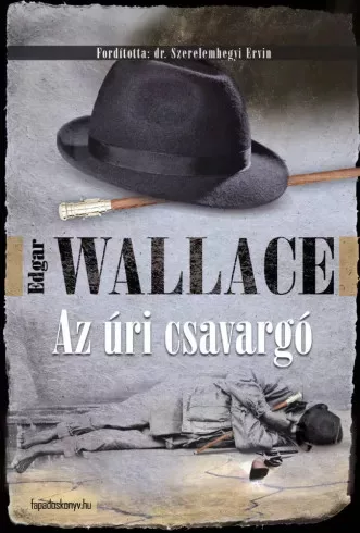 Edgar Wallace - Az úri csavargó (e-könyv)