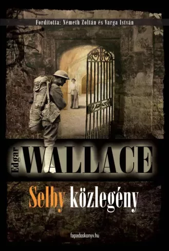 Edgar Wallace - Selby közlegény (e-könyv)