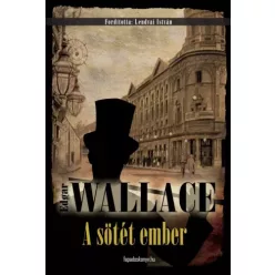 Edgar Wallace - A sötét ember (e-könyv)