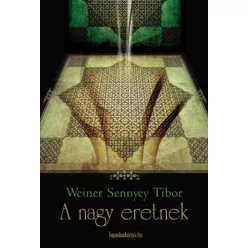 Weiner Sennyey Tibor - A nagy eretnek (e-könyv)