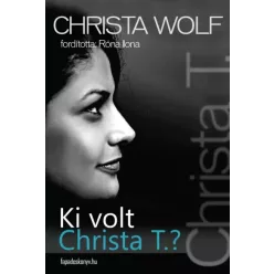 Christa Wolf - Ki volt Christa T.? (e-könyv)