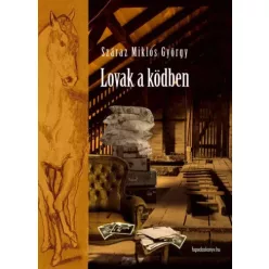 Száraz Miklós György - Lovak a ködben (e-könyv)