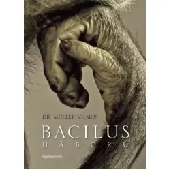 Müller Vilmos - Bacilusháború (e-könyv)