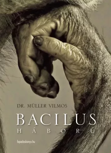Müller Vilmos - Bacilusháború (e-könyv)