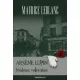 Maurice Leblanc - Arséne Lupin bizalmas vallomásai (e-könyv)