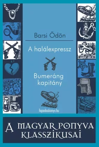 Barsi Ödön - A halálexpressz - Bumeráng kapitány (e-könyv)