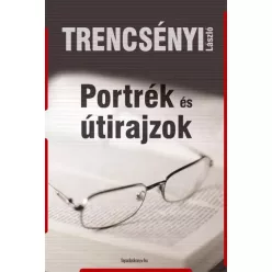 Trencsényi László - Portrék és útirajzok (e-könyv)