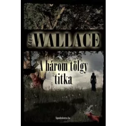 Edgar Wallace - A három tölgy titka (e-könyv)