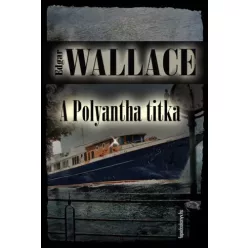 Edgar Wallace - A Polyantha titka (e-könyv)