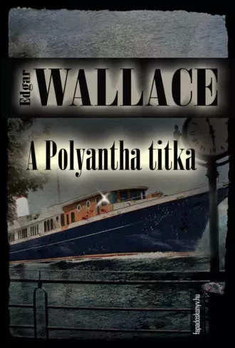 Edgar Wallace - A Polyantha titka (e-könyv)