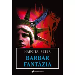 Hargitai Péter - Barbár fantázia (e-könyv)