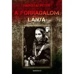 Hargitai Péter - A forradalom lánya (e-könyv)