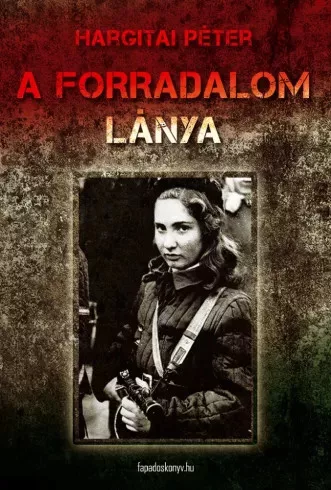 Hargitai Péter - A forradalom lánya (e-könyv)