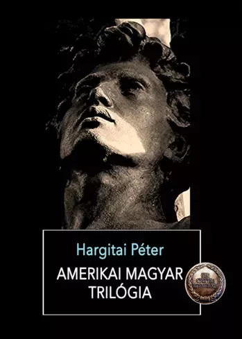 Hargitai Péter - Amerikai magyar trilógia (e-könyv)