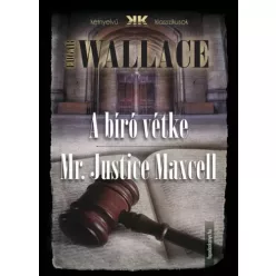   Edgar Wallace - A bíró vétke - Mr Justice Maxell (e-könyv)